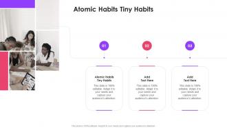 Atomic Habits Tiny Habits In Powerpoint And Google Slides Cpb