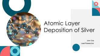 Atomic Layer Deposition Of Silver PPT Mockup ACP