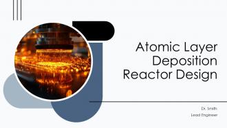 Atomic Layer Deposition Reactor Design PPT Graphics ACP