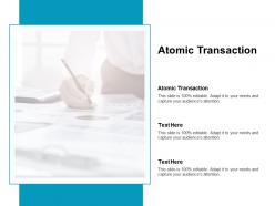 Atomic transaction ppt powerpoint presentation icon good cpb