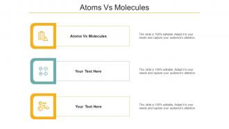 Atoms Vs Molecules Ppt Powerpoint Presentation Professional Images Cpb