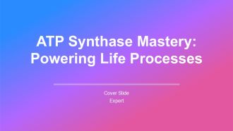 ATP Synthase Mastery Powering Life Processes PPT Sample AT