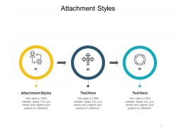 Attachment styles ppt powerpoint presentation model templates cpb