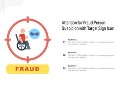 Attention for fraud person suspicion with target sign icon