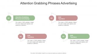 Attention Grabbing Phrases Advertising In Powerpoint And Google Slides Cpb