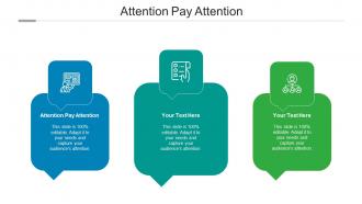 Attention Pay Attention Ppt Powerpoint Presentation Styles Templates Cpb
