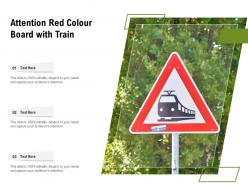 Attention red colour board with train