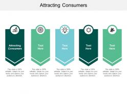 Attracting consumers ppt powerpoint presentation icon infographic template cpb