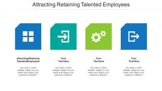 Attracting Retaining Talented Employees Ppt Powerpoint Presentation Ideas Vector Cpb
