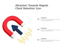 Attraction towards magnet client retention icon