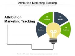Attribution marketing tracking ppt powerpoint presentation outline diagrams cpb
