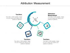 Attribution measurement ppt powerpoint presentation deck cpb
