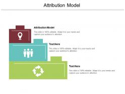 Attribution model ppt powerpoint presentation file professional cpb
