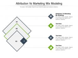 Attribution vs marketing mix modeling ppt powerpoint presentation slides portfolio cpb