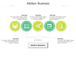 Attrition business ppt powerpoint presentation guidelines cpb