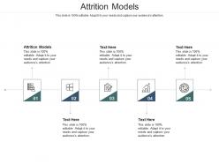 Attrition models ppt powerpoint presentation themes cpb