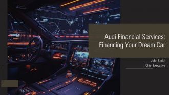 Audi Financial Services Financing Your Dream Car PPT Template AT