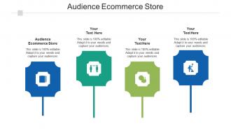 Audience ecommerce store ppt powerpoint presentation layouts gridlines cpb