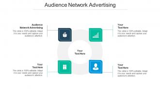 Audience network advertising ppt powerpoint presentation slides visuals cpb