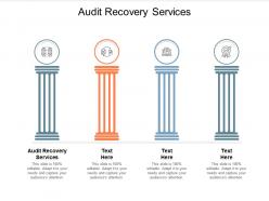 Audit recovery services ppt powerpoint presentation model graphics design cpb