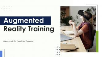 Augmented Reality Training Powerpoint Ppt Template Bundles
