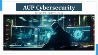 AUP Cybersecurity Powerpoint Ppt Template Bundles