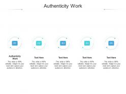 Authenticity work ppt powerpoint presentation diagram graph charts cpb