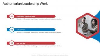Authoritarian Leadership Work In Powerpoint And Google Slides Cpb