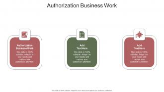 Authorization Business Work In Powerpoint And Google Slides Cpb