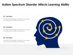 Autism spectrum disorder affects learning ability