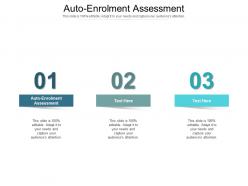 Auto enrolment assessment ppt powerpoint presentation pictures summary cpb
