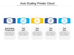 Auto scaling private cloud ppt powerpoint presentation styles format ideas cpb