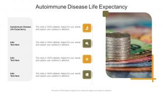 Autoimmune Disease Life Expectancy In Powerpoint And Google Slides Cpb