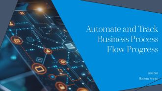 Automate And Track Business Process Flow Progress PPT Structure AT