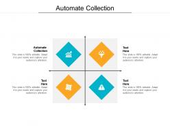Automate collection ppt powerpoint presentation styles design templates cpb