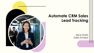 Automate CRM Sales Lead Tracking PPT Summary AT