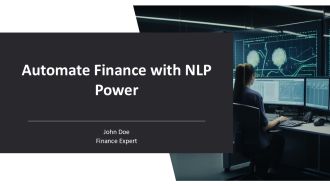 Automate Finance With NLP Power PPT Outline AT