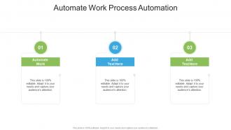 Automate Work Process Automation In Powerpoint And Google Slides Cpb