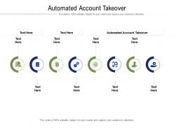 Automated account takeover ppt powerpoint presentation gallery graphics cpb