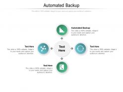 Automated backup ppt powerpoint presentation professional designs cpb