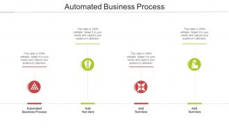 Automated Business Process In Powerpoint And Google Slides Cpb