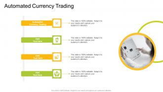 Automated Currency Trading In Powerpoint And Google Slides Cpb