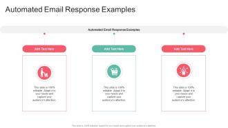 Automated Email Response Examples In Powerpoint And Google Slides Cpb