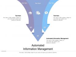Automated information management ppt powerpoint presentation file shapes cpb