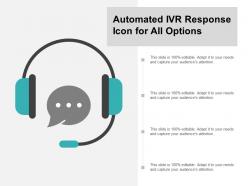Automated ivr response icon for all options