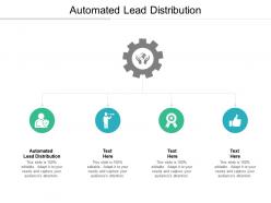 Automated lead distribution ppt powerpoint presentation infographics file formats cpb