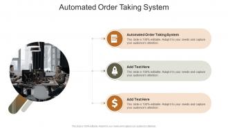 Automated Order Taking System In Powerpoint And Google Slides Cpb