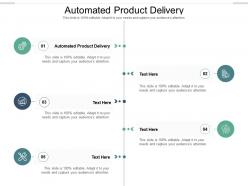 Automated product delivery ppt powerpoint presentation inspiration format cpb