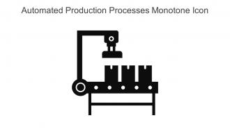 Automated Production Processes Monotone Icon In Powerpoint Pptx Png And Editable Eps Format