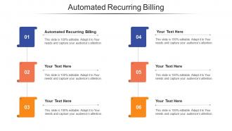 Automated Recurring Billing Ppt Powerpoint Presentation Ideas Example Topics Cpb